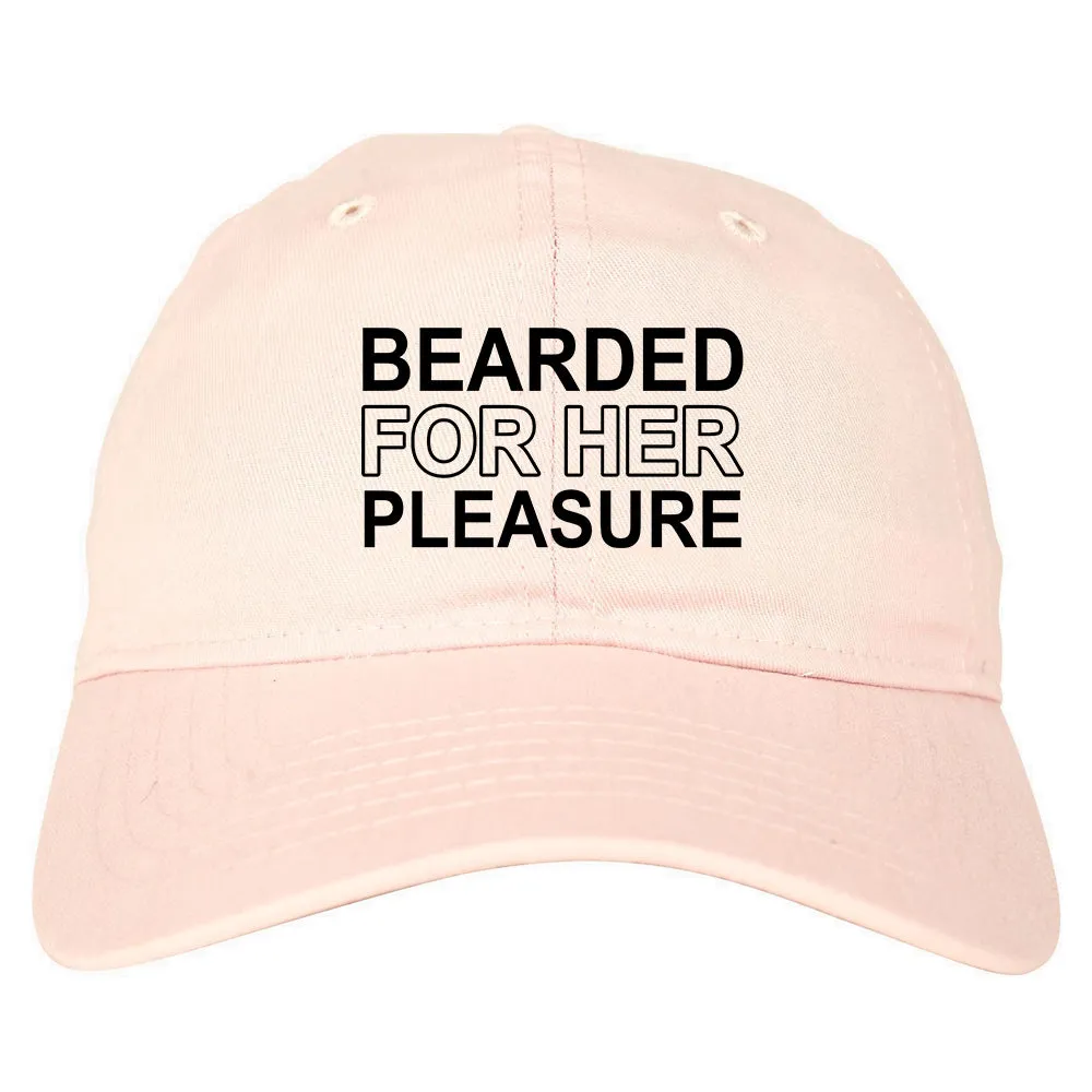 Bearded For Her Pleasure Beard Mens Dad Hat