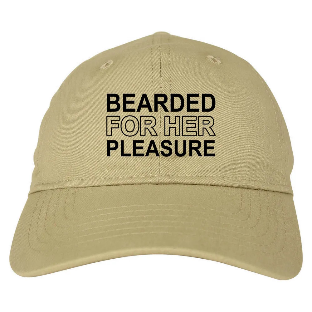 Bearded For Her Pleasure Beard Mens Dad Hat