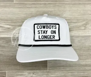 Cowboys Stay on Longer Patch on Retro Rope Hat