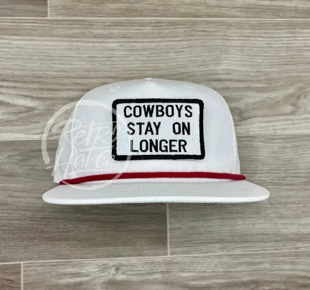 Cowboys Stay on Longer Patch on Retro Rope Hat