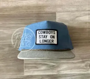 Cowboys Stay On Longer Patch on Stonewashed Two-tone Retro Rope Hat