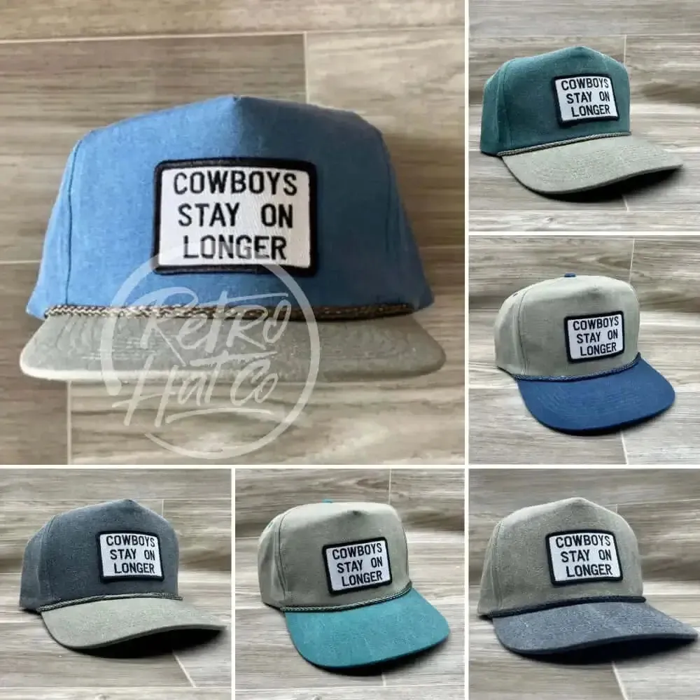 Cowboys Stay On Longer Patch on Stonewashed Two-tone Retro Rope Hat