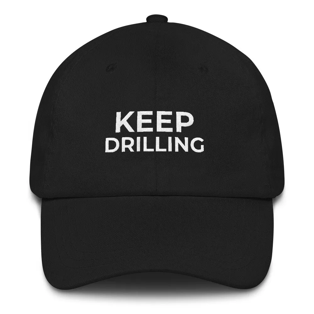 KEEP DRILLING Camo Dad hat
