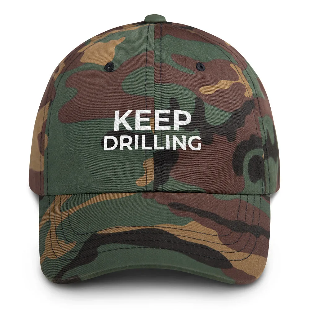 KEEP DRILLING Camo Dad hat